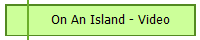 On An Island - Video